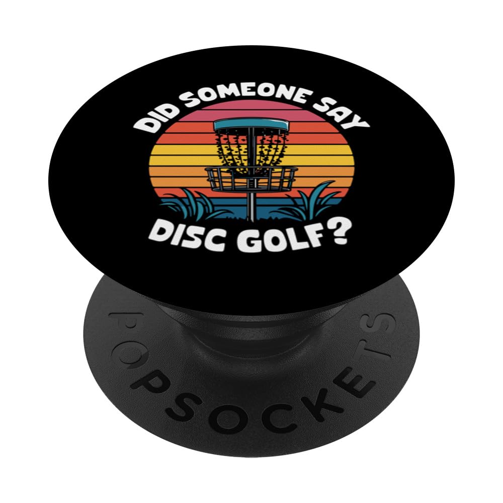 Retro Disc Golf Basket, Did Someone Say Disc Golf PopSockets Swappable PopGrip, Black