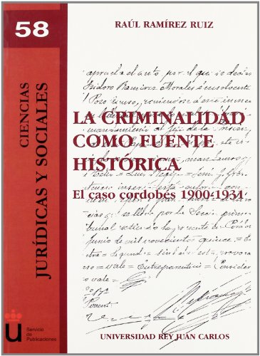 La Criminalidad Como Fuente Histórica