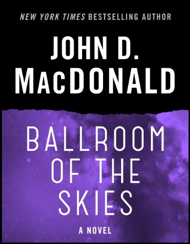 Ballroom of the Skies: A Novel (English Edition) - MacDonald, John D.