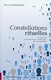  Constellations rituelles - Chamanisme et représentations systémiques: Chamanisme et représentations systémiques : une voie spirituelle