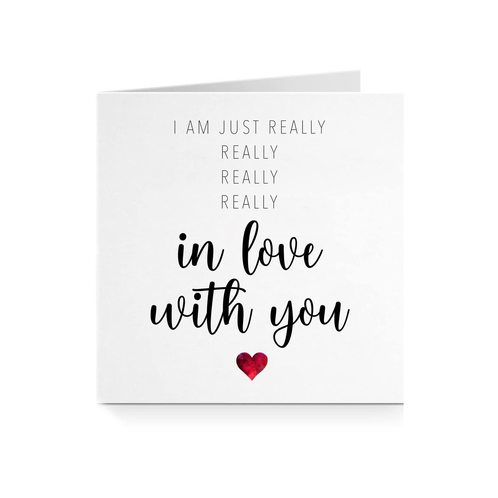 I Am Just Really Really Really In Love With You - Cursive Red Heart Valentines Day Card - For Him Her Parter Husband Wife Boyfriend Girlfriend Fiancé Fiancée A643