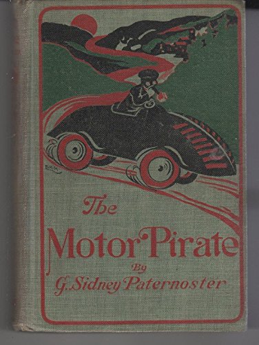 The motor pirate, B0006ADQ3M Book Cover