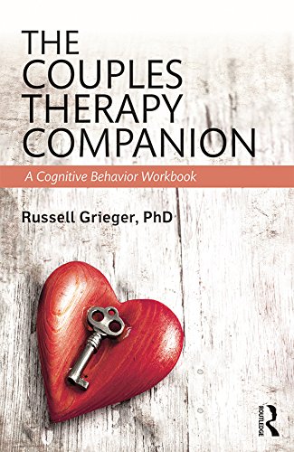 The Couples Therapy Companion: A Cognitive Behavior Workbook