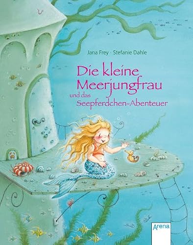 Preisvergleich Produktbild Die kleine Meerjungfrau und das Seepferdchen-Abenteuer