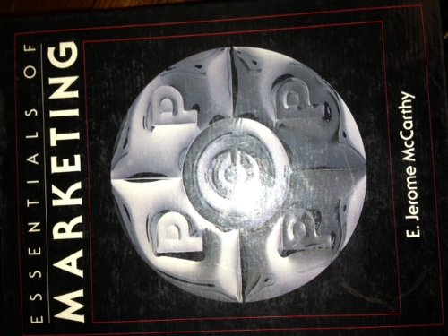 Essentials of Marketing: McCarthy, E. Jerome, Perreault Jr, William D