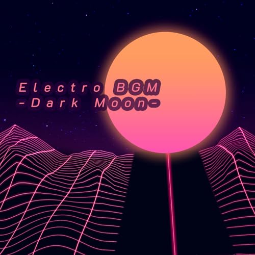 Electro BGM Dark Moon by ALL BGM CHANNEL on Amazon Music Amazon.co.uk