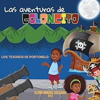 Las aventuras de Coloncito: Los tesoros de Portobelo (Spanish Edition) B0D6GJ3CTG Book Cover