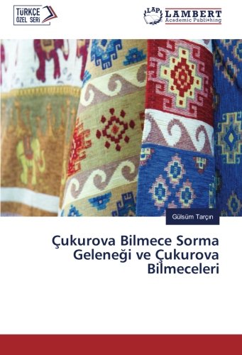 Çukurova Bilmece Sorma Geleneği ve Çukurova Bilmeceleri