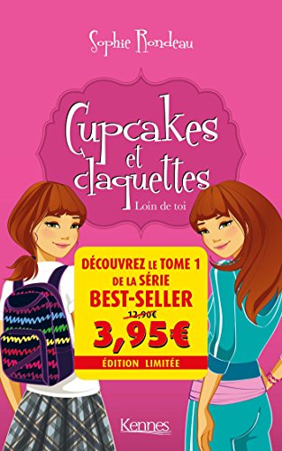 Cupcakes et claquettes T01 - Offre découverte: Loin de toi