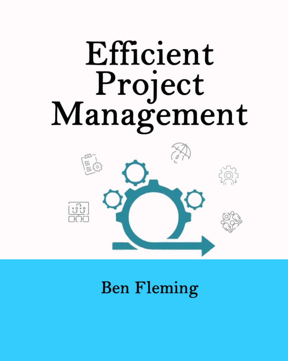 Efficient Project Management