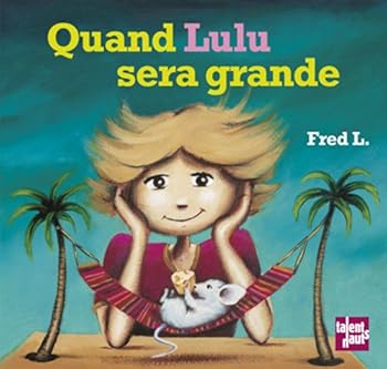 Hardcover QUAND LULU SERA GRANDE [French] Book