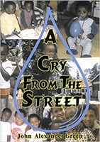 Cry from the Street 0953459306 Book Cover