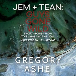 Jem and Tean: Guys Gone Wild Audiobook By Gregory Ashe cover art