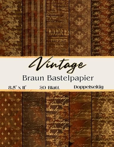 Bastelpapier Braun Vintage: Scrapbooking Papier Alte Noten, Briefe, Zeitungen | Din A4, 20 doppelseitige Seiten I Junk Journal Dekor I Decoupage I DIY ... Bastelpapier | Origami | Reisetagebücher