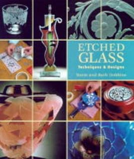 Etched Glass: Techniques & Designs - Buy now