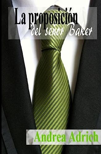 La proposición del señor Baker: Volume 1 (Trilogía El señor Baker)