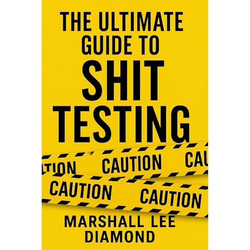 THE ULTIMATE GUIDE TO SHIT TESTING Audiolibro Por Marshall Lee Diamond arte de portada