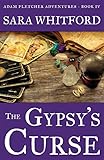 The Gypsy's Curse (Adam Fletcher Adventure Series)