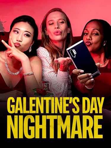 Galentine's Day Nightmare