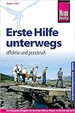 lieferbar: nicht auf Lager Reise Know-How Erste Hilfe unterwegs – effektiv und praxisnah: Fundiertes medizinisches Basiswissen für Laien und Experten (Sachbuch)
