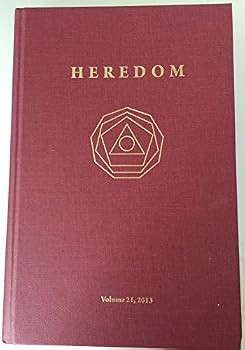 Heredom: The Transactions of the Scottish Rite Research Society (Volume 21)