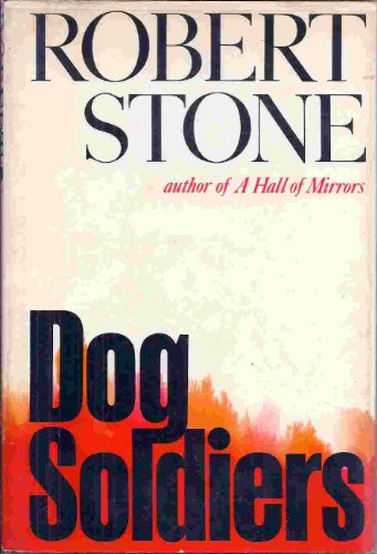 Dog Soldiers A Novel B005HAXGT0 Book Cover