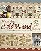 When the Cold Wind Blows: Quilts and Projects to Keep You Warm