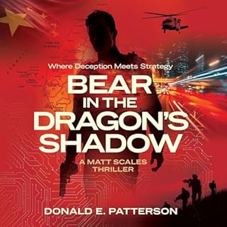 Bear In The Dragon's Shadow: Where Deception Meets Strategy cover art