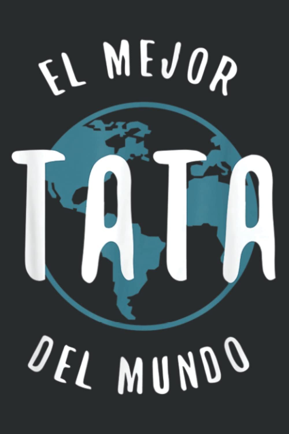 El Mejor Tata Del Mundo Family Father s Day Love Proud Papa Paperback – Big Book, 7 May 2022