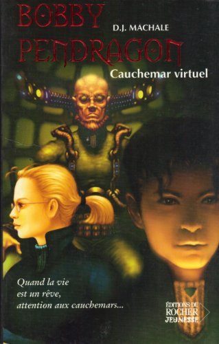 Bobby Pendragon, Tome 4: Cauchemar virtuel (Jeu... [French] 2268053660 Book Cover