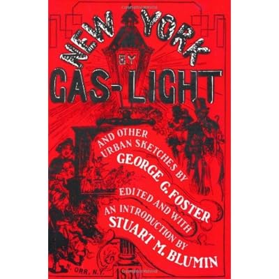 New York by Gas-Light and Other Urban Sketches