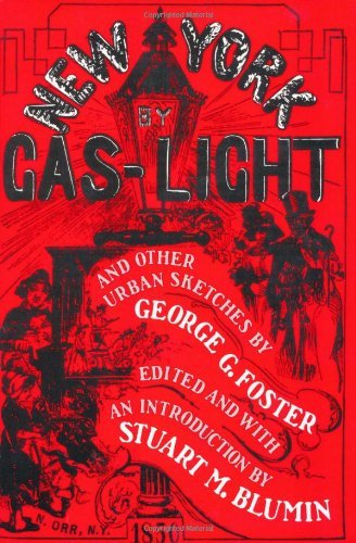 New York by Gas-Light and Other Urban Sketches