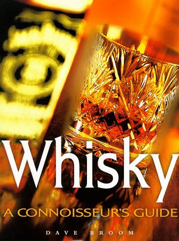 Télécharger Whisky: A Conoisseur's Guide by David Broom (1999-03-07) PDF Ebook En Ligne