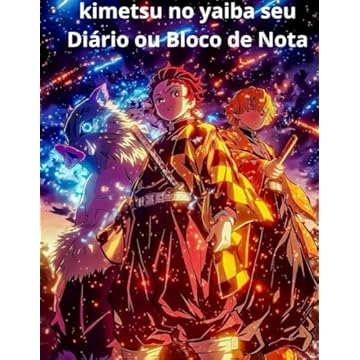 Capa do livro kimetsu no Yaiba seu Diário ou Bloco de Nota (Portuguese Edition)