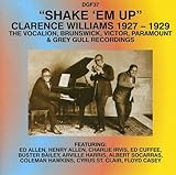 Shake 'em Up: The Vocalion, Brunswick, Victor, Paramounts & Grey Gull Recordings 1927-1929