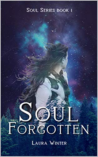Soul Forgotten (Blue Star Series Book 1) by [Laura Winter]