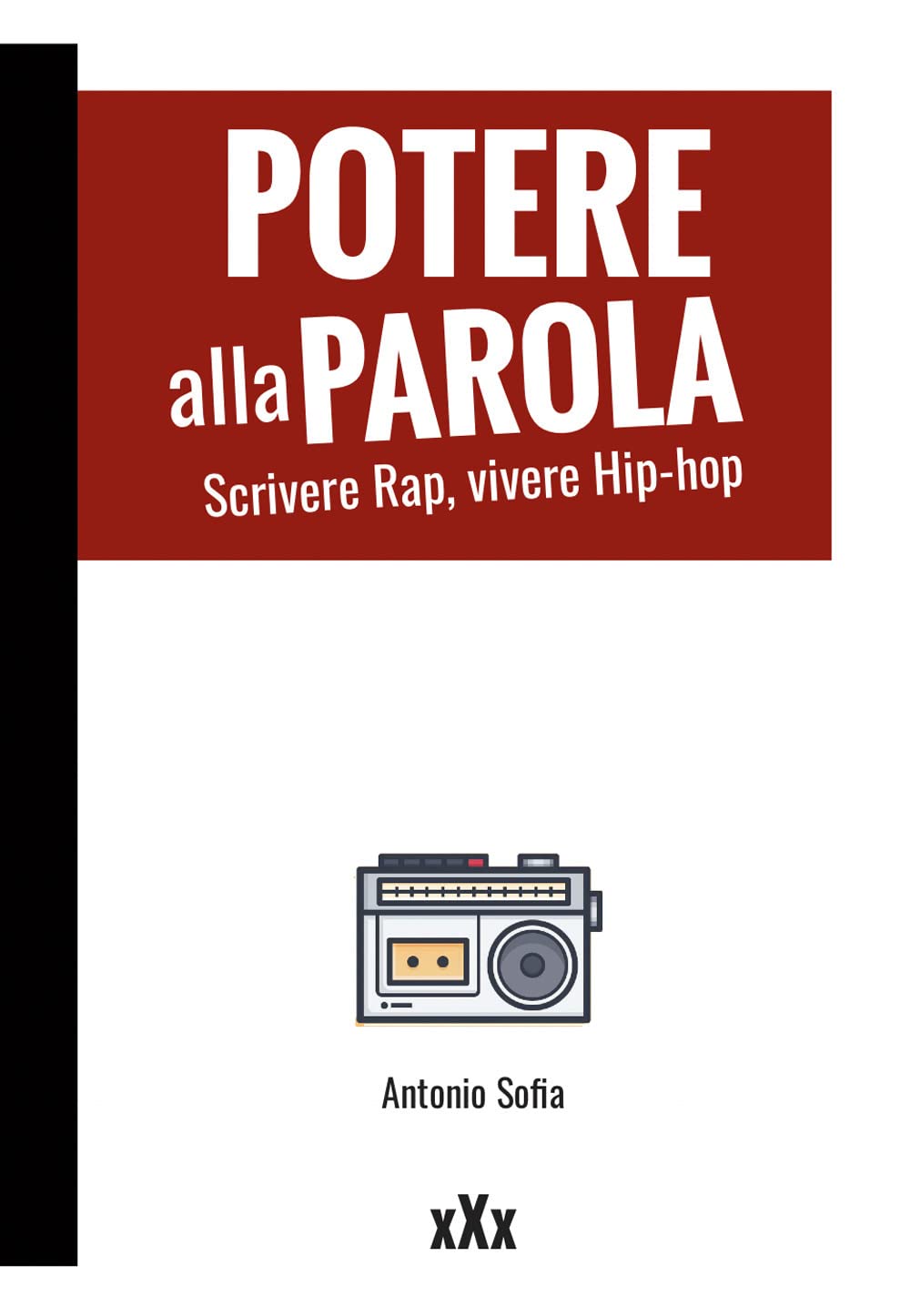 Potere Alla Parola. Scrivere Rap, Vivere Hip-Hop - 4