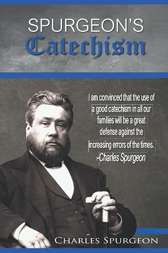 Spurgeon's Catechism: 1855