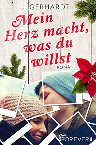 Mein Herz macht, was du willst: Roman