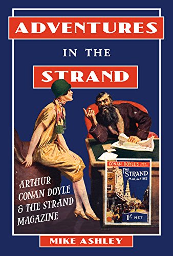Adventures in the Strand: Arthur Conan Doyle and the Strand Magazine