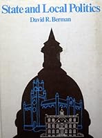 State and Local Politics B000L46CV6 Book Cover