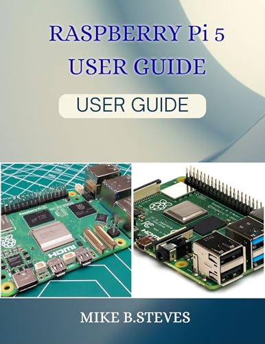 RASPBERRY Pi 5 USER GUIDE
