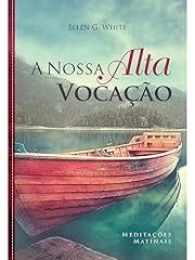 Capa de A Nossa Alta Vocação