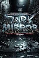 DARK MIRROR: Thrillers Urbanos Scy-Fy Cyberpunks (Spanish Edition) B0F5N4SJXW Book Cover