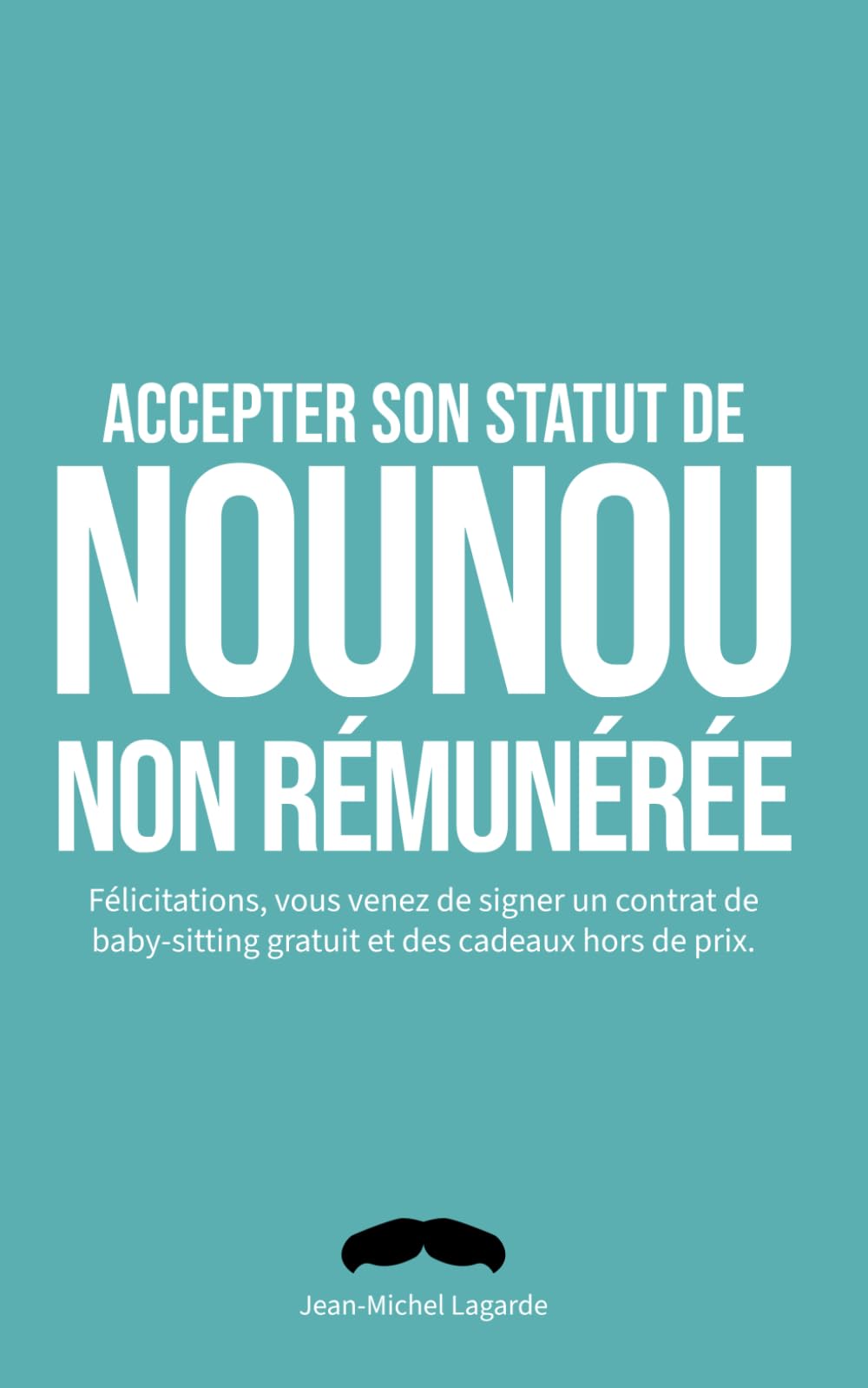 Accepter son statut de nounou non rémunérée: Cadeau annonce grossesse original – Humour futurs grands-parents – Fausse couverture parodique et livre ... Idée cadeau drôle pour futurs grands-parents.