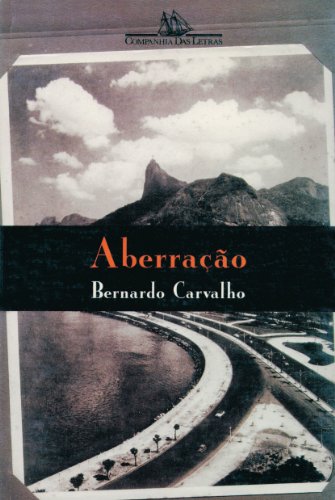 Aberração - Carvalho, Bernardo