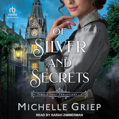 Of Silver and Secrets by Michelle Griep episode artwork