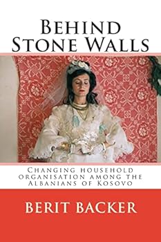 Paperback Behind Stone Walls: Changing household organisation among the Albanians of Kosovo Book