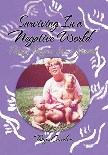 Surviving in a Negative World: Things Happen for a Reason