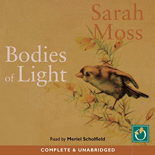 Bodies of Light (Audio Download) Sarah Moss, Meriel Scholfield